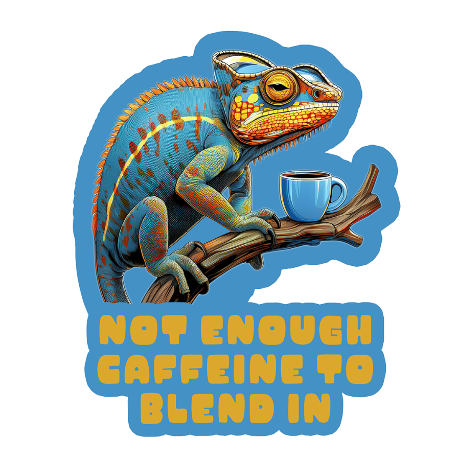 Sticker Chameleon Not Enough Caffeine To Blend In 5" - #31977